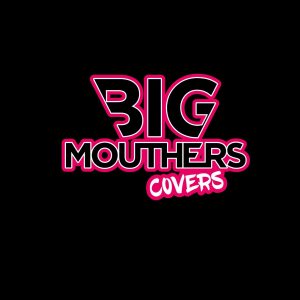 BIG MOUTHERS